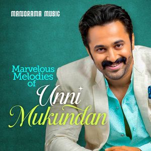 Marvelous Melodies of Unni Mukundan