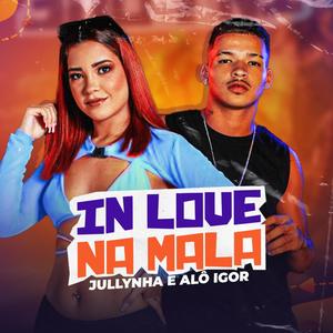 In Love Na Mala (feat. Jullynha) [Explicit]