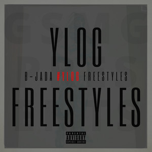 YLOG Freestyles (Explicit)