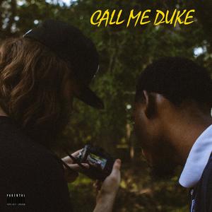 Call Me Duke (Explicit)