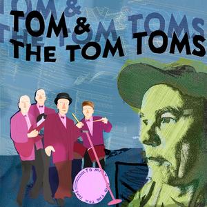 Tom & The Tom Toms