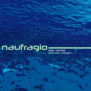 NAUFRAGIO (Ultimate version)