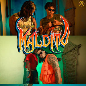 MALDITO (feat. El negrito del talento, El chino las tres hhh & Joday la prexion)