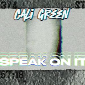 Speak On It (Explicit)