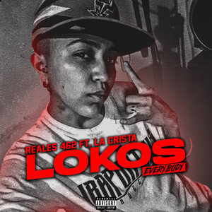 Lokos Everybody (feat. La Crista) [Explicit]