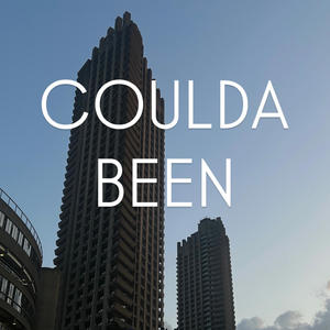 Coulda Been (Explicit)