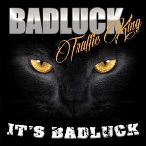It's Badluck (Explicit)