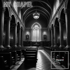 My Chapel (Explicit)