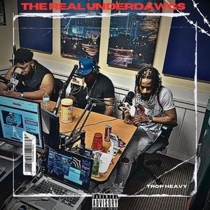 The Real Underdawgs (Explicit)