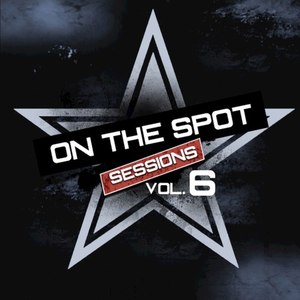 On the Spot Sessions, Vol. 6