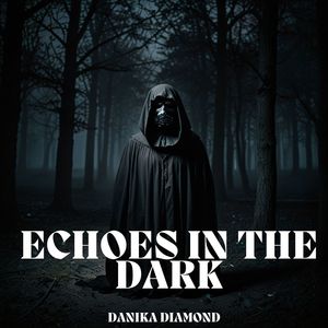 Echoes In The Dark