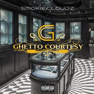 Ghetto Courtesy (Explicit)