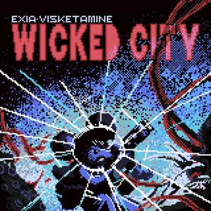 WICKED CITY (Explicit)