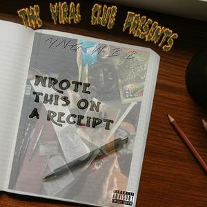 Wrote This On A Receipt (Explicit)