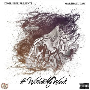 Watch Me Work (Explicit)