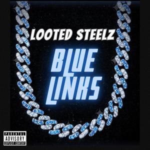 Blue Linkz (Explicit)