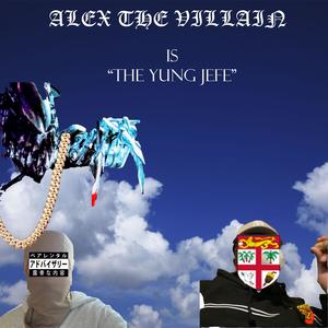 THE YUNG JEFE (Explicit)