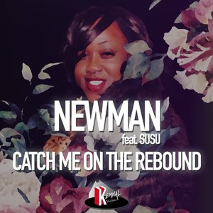 Catch Me on the Rebound (Michele Chiavarini Remix)