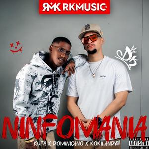 Ninfomania (feat. Kokilandy & RKMusic)