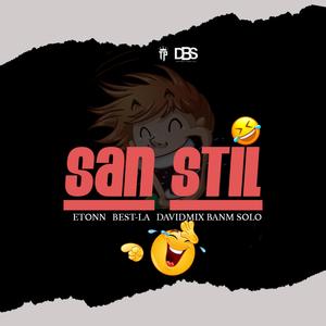 SAN STIL (feat. ETONN BEST-LA)