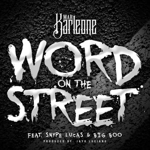 Word On The Street (Explicit)