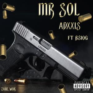 Mr Sol (feat. BSIOG) [Explicit]