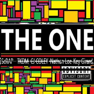 The One (feat. TKDM, CJ Coley & Nathan Loe-Key Girard) [Explicit]