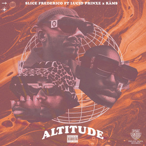 Altitude (feat. Lucid Prinxe and Rāms) [Explicit]