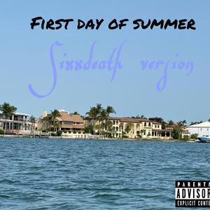 First day of summer (sixxdeath version)