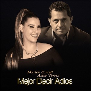 Mejor Decir Adiós (feat. Astor Torres)