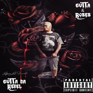 Gutta & Roses (Explicit)