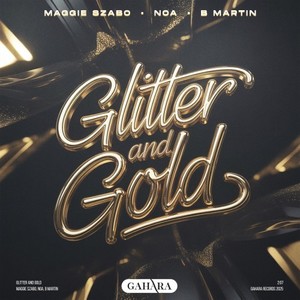 Glitter and Gold