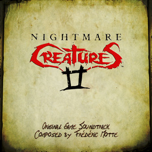 Nightmare Creatures II (Original Game Soundtrack) (杀戮夜魔 2 游戏原声带)