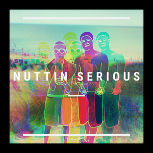 Nuttin Serious (Explicit)