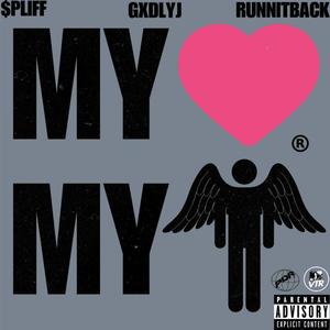 My Heart My Soul (feat. GXDLYJ) [Explicit]