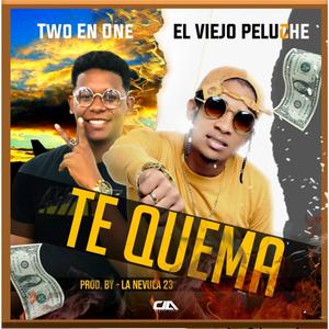 Te Quema (feat. Two en One)