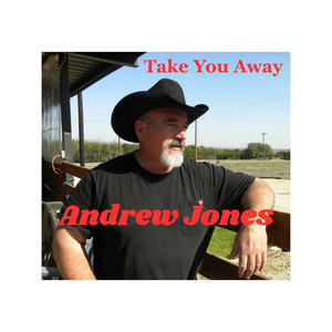 TAKE YOU AWAY