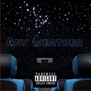 Any weather (feat. Whitney skyye) [Explicit]