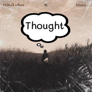 Thought (feat. Bluely) (Explicit)