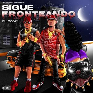 Sigue Fronteando (Explicit)
