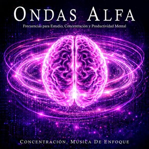 Ondas Alfa para Concentración y Estudio