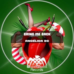 Bring Me Back (Bruno Mendoza Remix)