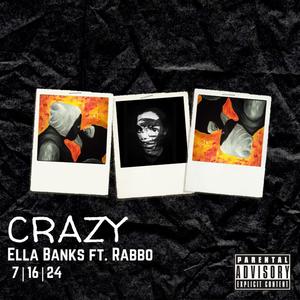 Crazy (feat. Rabbo) [Explicit]