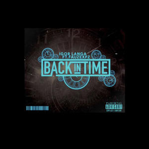 Back in time (feat. FauzexPZ)