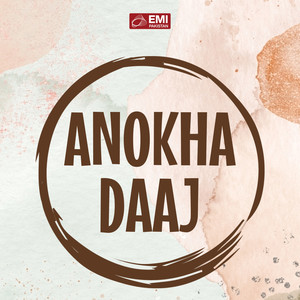 Anokha Daaj (Original Motion Picture Soundtrack)