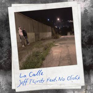 La Calle (feat. No Clichè) [Explicit]