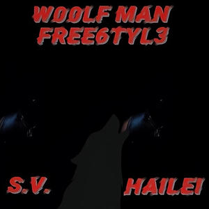 W00LF MAN FREE6TYL3 (Explicit)
