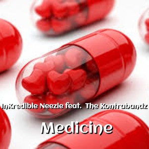 Medicine (feat. The Kontrabandz) [Explicit]