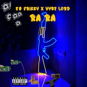 Ra Ra (Explicit)