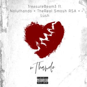 uThando(feat. Noluthando, TheReal Smosh RSA & Lush)